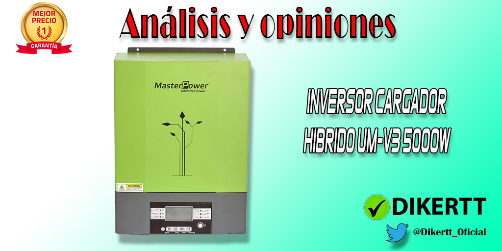 Análisis y opiniones Inversor Cargador Hibrido UM-V3 5000W 48V MPPT