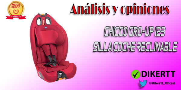 Análisis y Opiniones Chicco Gro-Up 123 Silla Coche Reclinable Bebé de 9-36 kg