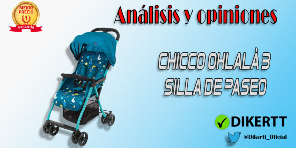 Análisis y Opiniones Chicco OHlalà 3 Silla de Paseo Ultraligera