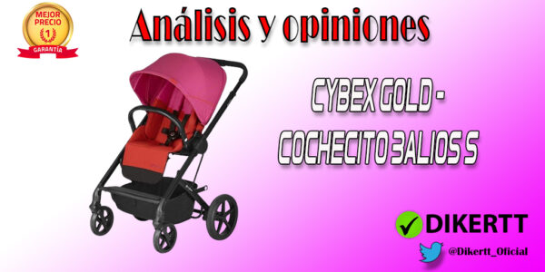 Análisis y opiniones Cybex Gold - Cochecito Balios S