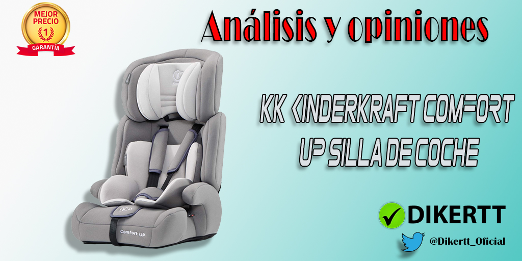 Análisis y Opiniones kk Kinderkraft COMFORT UP Silla de coche