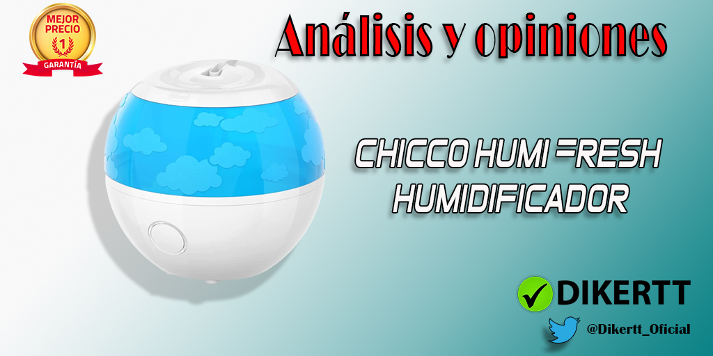 Análisis y Opiniones Chicco Humi Fresh, Humidificador Ultrasónico