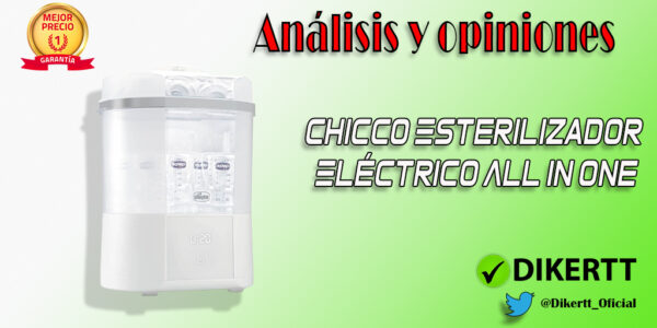 Análisis y Opiniones Chicco Esterilizador Eléctrico All in One