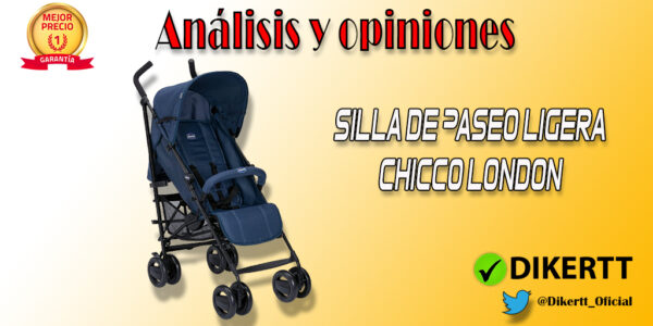 Análisis y opiniones Chicco London Silla de Paseo Ligera